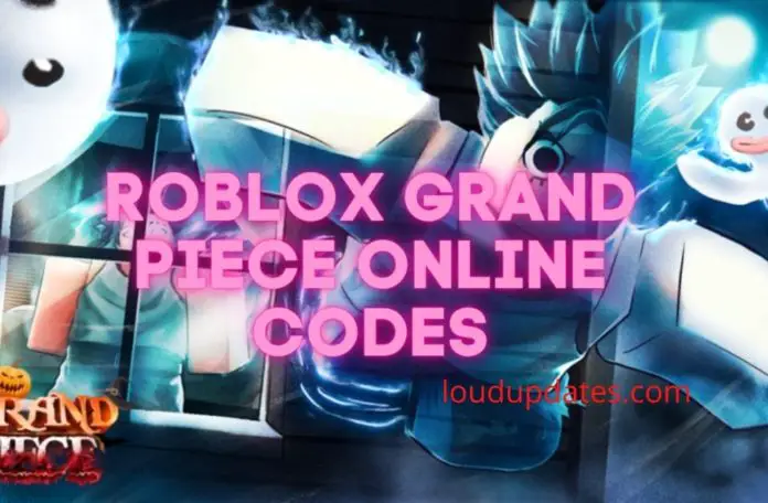 Codes for Grand Piece Online - TodoRoblox