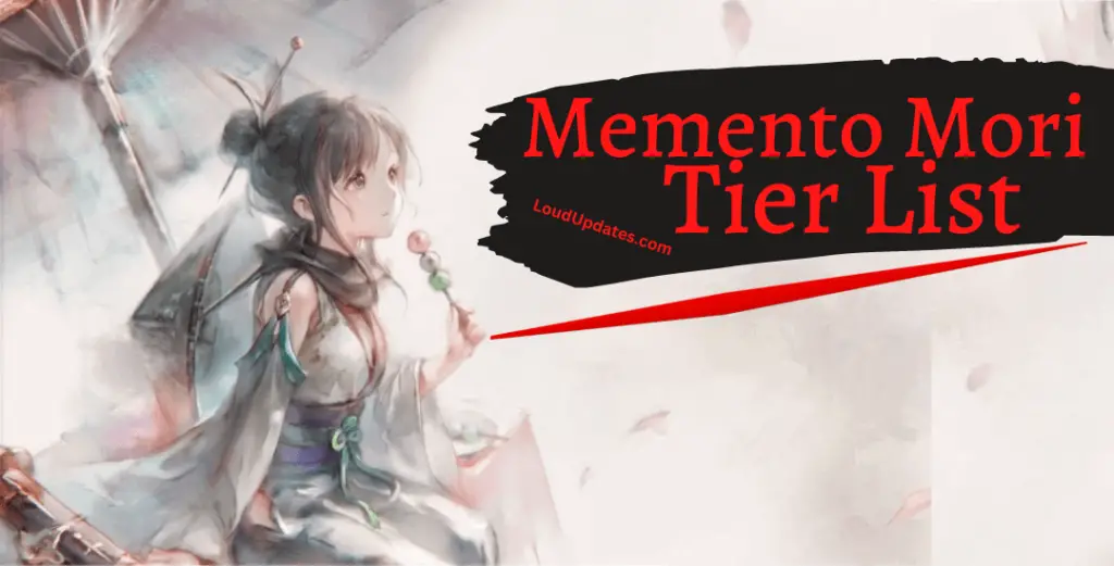 Memento Mori Tier List & Reroll Guide (November 2023)