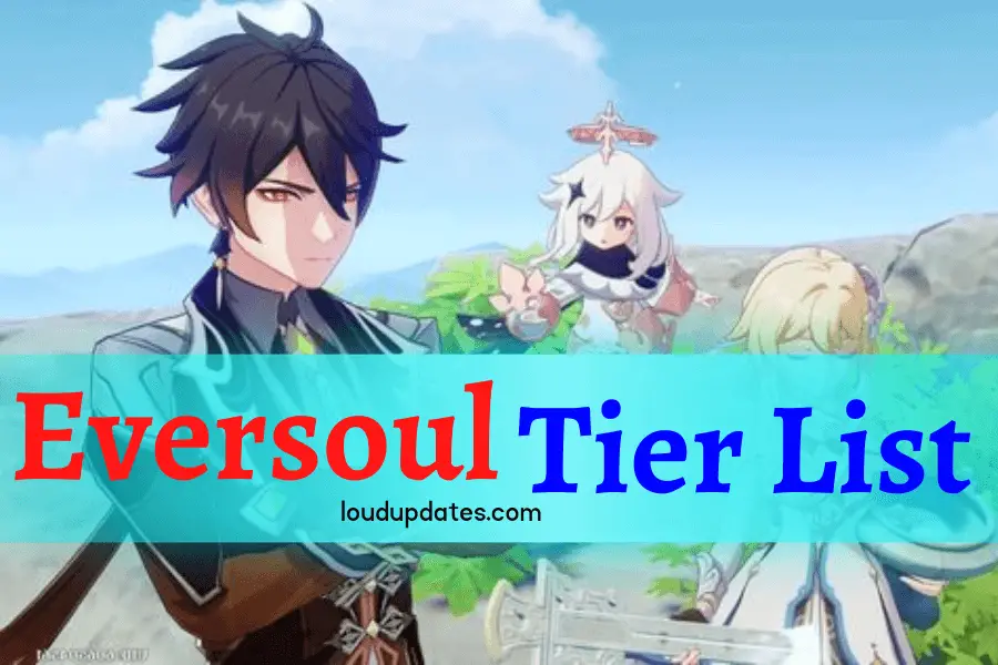 Eversoul Characters Tier List January 2023