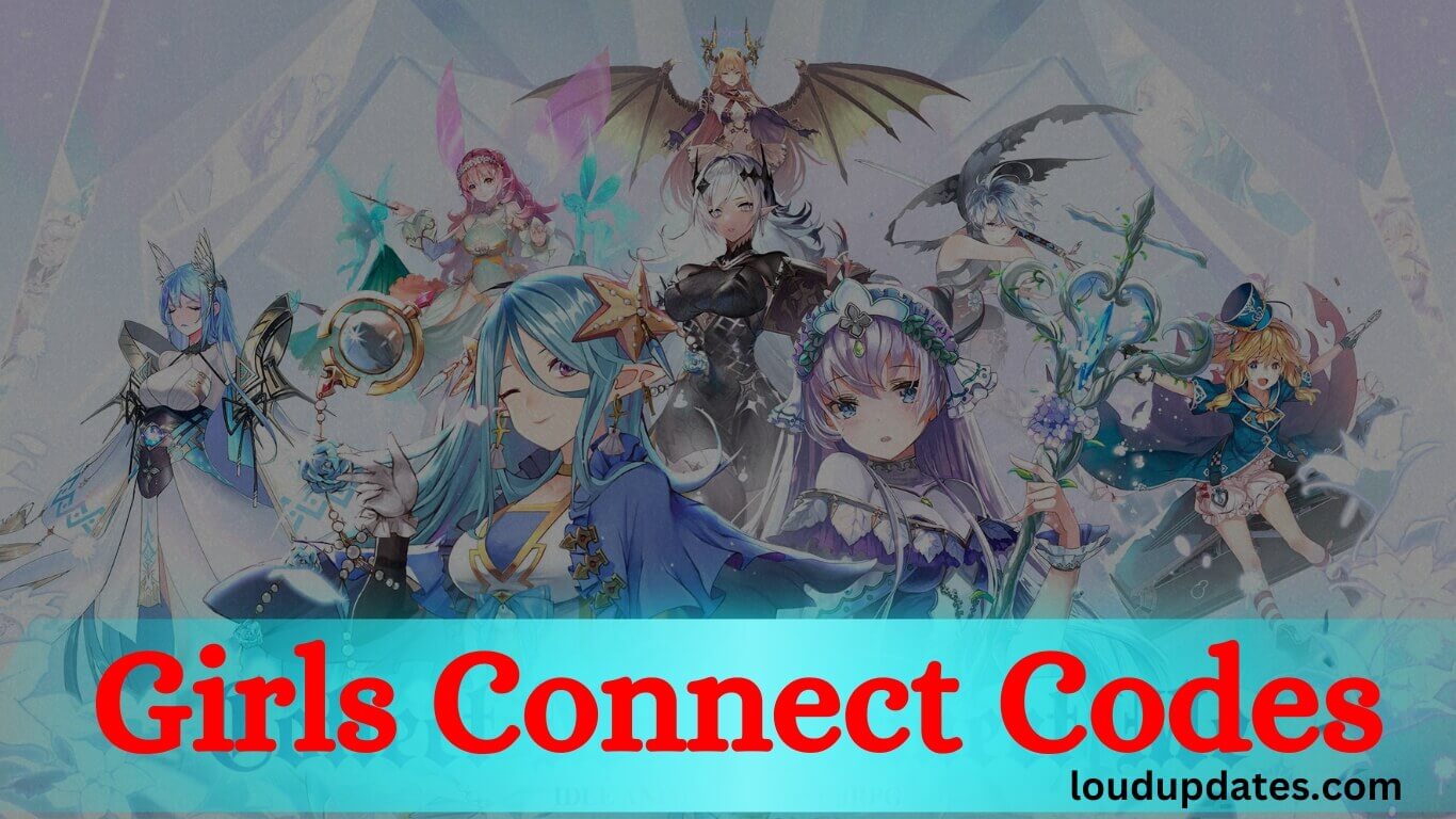 Girls Connect Codes - 2023! - Droid Gamers