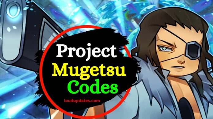 Project Mugetsu Codes (December 2023) Free Gold, Spins & Resets