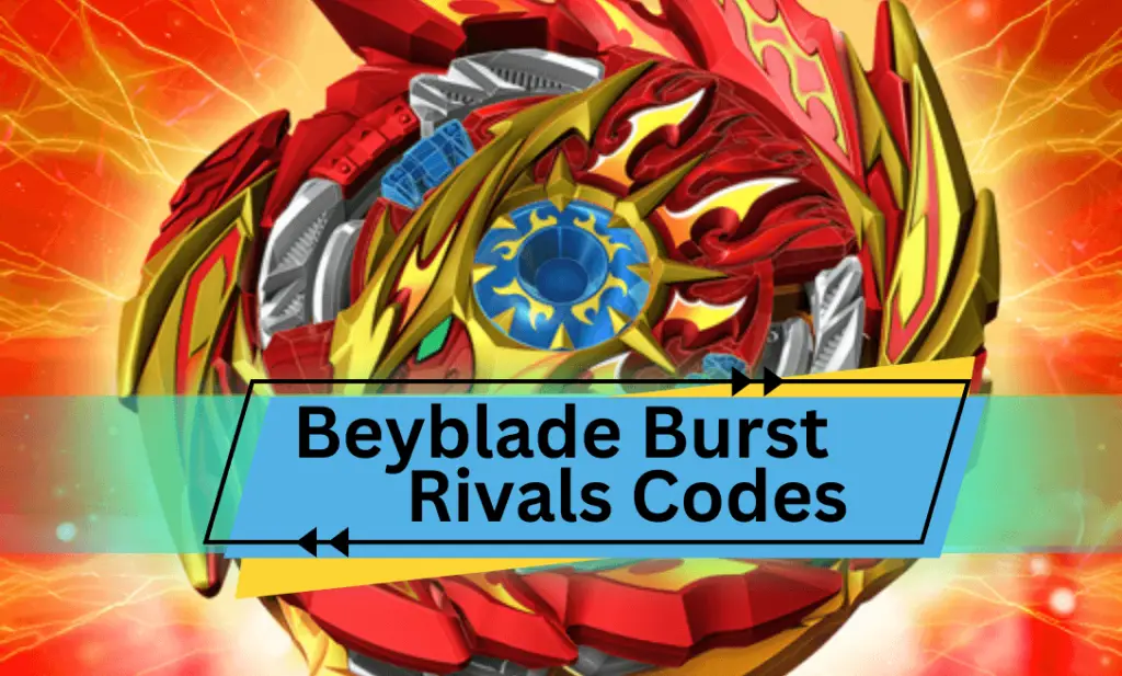 Beyblade Burst Rivals Codes (March 2024) Active Redeem Codes