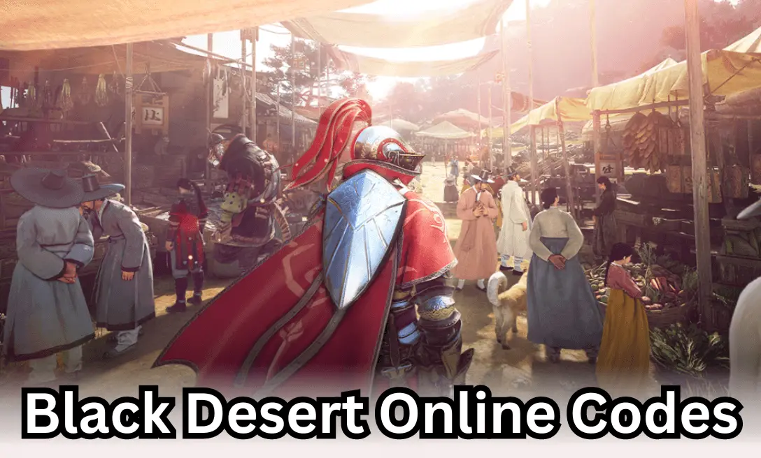 Black Desert Online Codes (July 2024) BDO Coupons