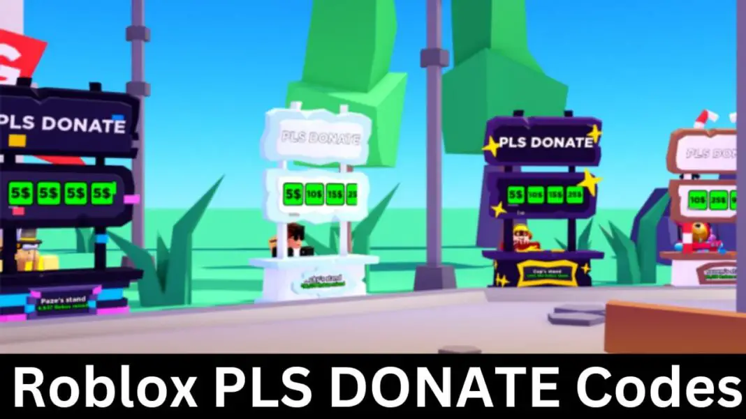 Roblox PLS DONATE Codes (July 2024) Redeem Now!