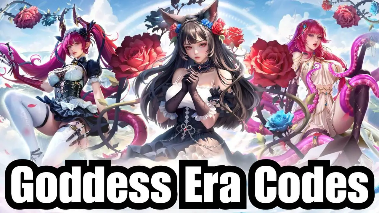 Goddess Era Codes (June 2024) Redeem Now!